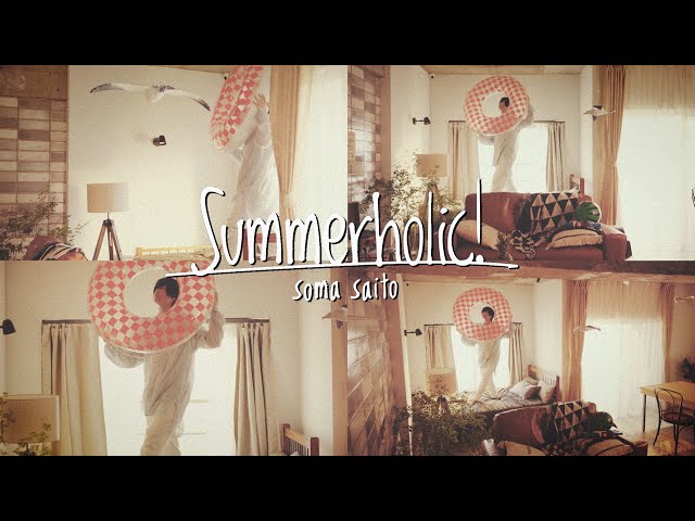 斉藤壮馬 『Summerholic!』 Music Video class=