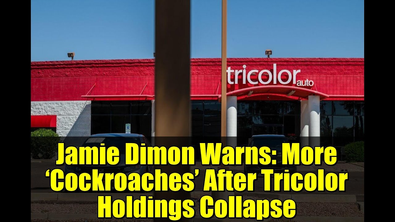 Jamie Dimon Warns More Cockroaches After Tricolor Holdings Collapse