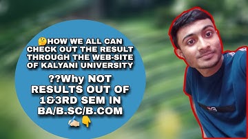 How to check out the results through the website of Kalyani University of BA 1st sem and 3rd sem