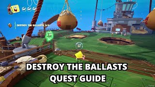 Destroy The Ballasts Quest Guide - SpongeBob SquarePants: Titans of the Tide