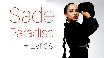 Sade - Paradise + Lyrics