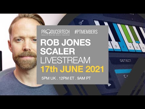 Rob Jones Scaler Livestream - Thursday 17th June 17.00 BST