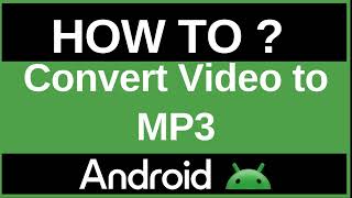 Convert Video to MP3 Audio on Android (Extract Audio FAST | Free Apps & Online 2025)
