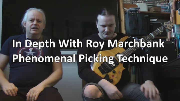 Roy Marchbank's Picking Technique - In Depth!