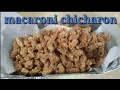 macaroni chicharon | how to make macaroni chicharon