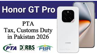 PTA Tax on HONOR GT PRO in Pakistan 2026