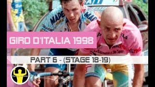 Giro d&#39;Italia 1998 - Part 6 (stage 18-19) - Marco Pantani vs Pavel Tonkov
