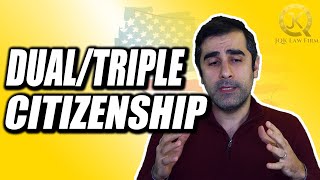 Dual (Or Triple!) Citizenship  Is It Possible?