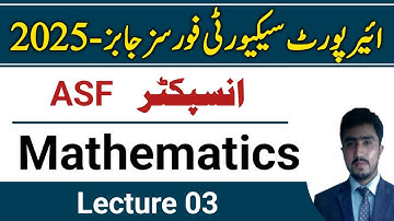 FPSC Inspector ASF syllabus and test preparation | | sufian Goraya | Mathematics lecture 03