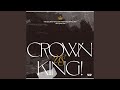 CROWN US KING!