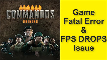 How to Fix Commandos: Origins Game Fatal Error & Game FPS DROPS Issue 2025