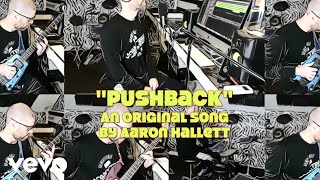 Aaron Hallett - Pushback