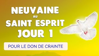 🙏 NEUVAINE au SAINT ESPRIT Jour 1 🔥 Prière pour le DON de CRAINTE du SEIGNEUR