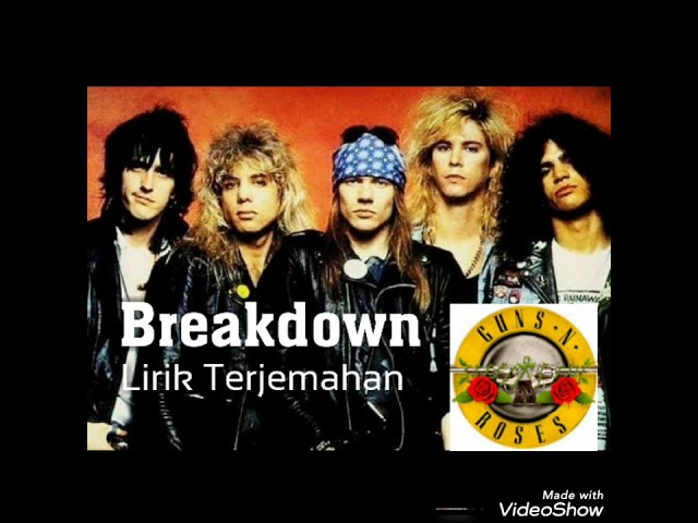 Breakdown (Guns N' Roses) - Lirik Dan Terjemahan - Lyrics class=