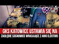 Gks katowice ustawia si na zagbie sosnowiec wracajce z arki lektor 24072022 r