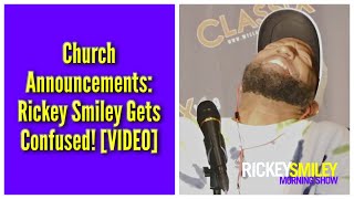 Church Announcements: Rickey Smiley Gets Confused!