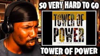 THE SOUL!! | So Very Hard To Go - Tower Of Power (Reaction)