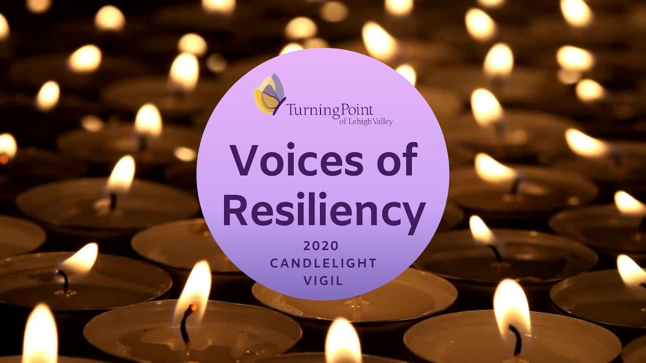 Turning Point of Lehigh Valley 2020 Annual Candlelight Vigil Voices of