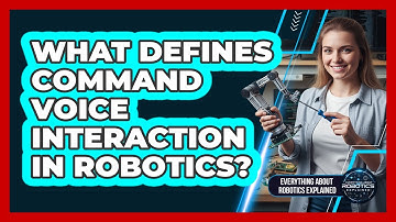 What Defines Command Voice Interaction In Robotics?