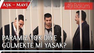 Aşk ve Mavi 49. - Ali ve Cemal sinirden gülme krizine girerse! Resimi