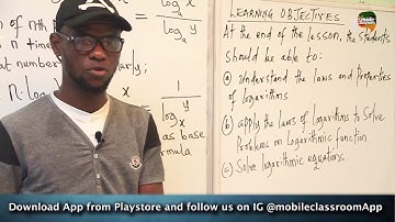 Further Mathematics 101 - Logarithmic Function Part 1 - Mobile Classroom App Nigeria