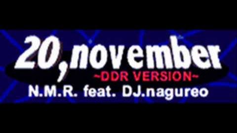 N.M.R. feat. DJ nagureo - 20, november ~DDR VERSION~ (HQ)