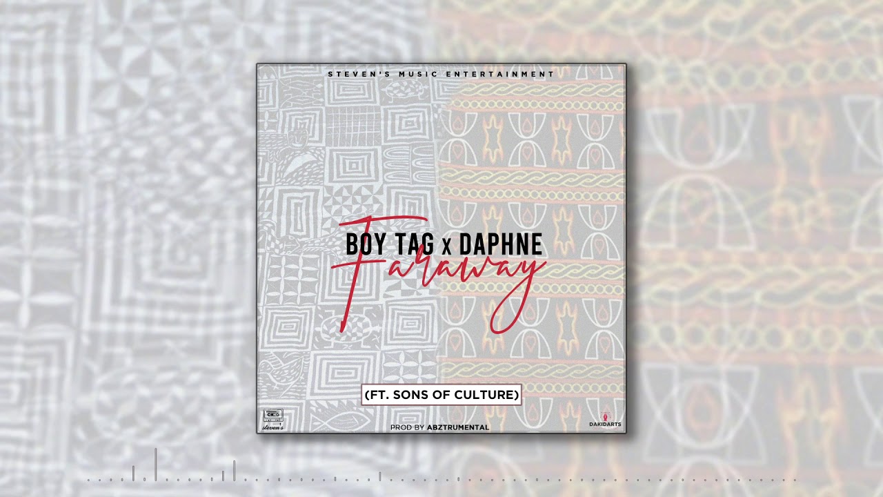 Boy TAG x Daphne  - Far Away (Official Audio Ft. Sons of Culture)
