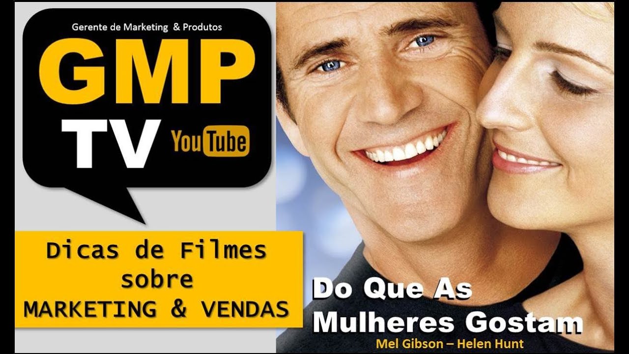 Filme de Marketing e Vendas 11 Do Que As Mulheres Gostam! YouTube Filme de Marketing e Vendas 11 Do Que As Mulheres Gostam! YouTube