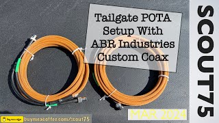 Tailgate POTA Setup With Some ABR Coax