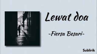 Fiersa Besari~Lewat Doa | Lirik Lagu