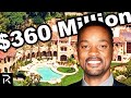 How Will Smith Spent $360 Million!