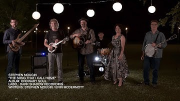 Stephen Mougin  - "The Song That I Call Home"