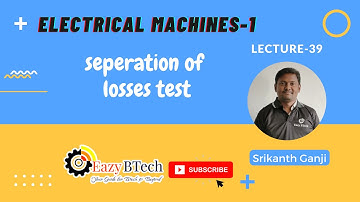 D.C Motors || Separation of losses Test || Lecture 39