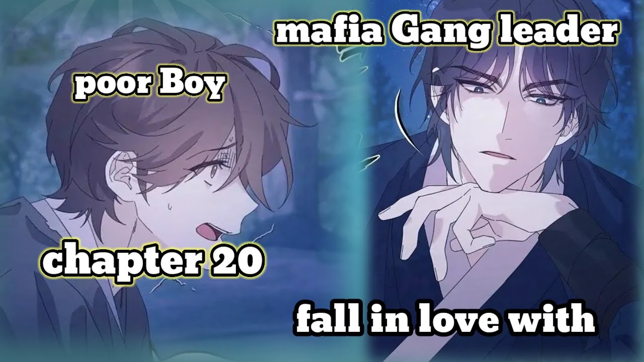 BL Mafia Gang leader fall in love with poor boy season 2 chapter 20 Explained in Hindi 