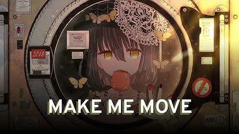 Nightcore - Make Me Move (Lyrics)