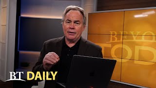BT Daily: Big Changes