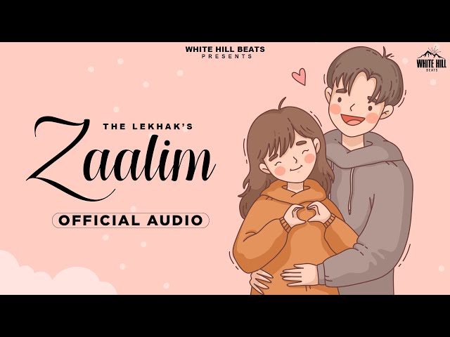 Zaalim (Official Audio) The Lekhak | Bad Junkie | Latest Hindi Song | Romantic Songs 2023 class=