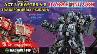 DARAH UNICORN - TRANSFORMERS: PEJUANG ACT 2 CHAPTER 4.2 | TRANSFORMERS: FORGED TO FIGHT screenshot 5