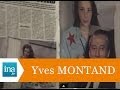 Aurore Drossard est-elle la fille d'Yves Montand ? - Archive INA