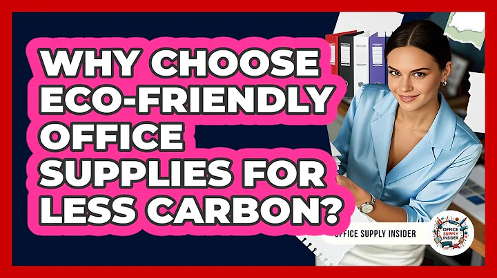 Why Choose Eco-friendly Office Supplies For Less Carbon? - Office Supply Insider