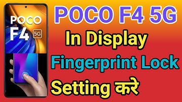 POCO F4 5G Display Fingerprint Setting | POCO F4 5G Me in Display Fingerprint Lock kaise Lagaye