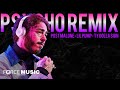 Post Malone Ft Lil Pump x Ty Dolla $ign - Psycho Remix (Oficial Audio)