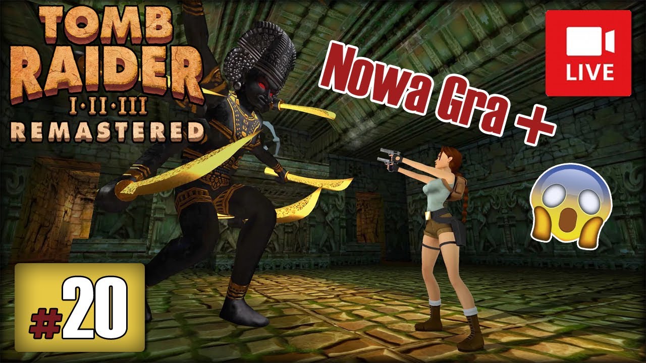 [Archiwum] Live - TOMB RAIDER 3 REMASTERED - NOWA GRA PLUS /20 - #tombraider
