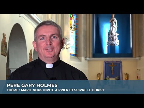 "Marie nous invite à prier et à suivre le Christ", père Gary Holmes - Calendrier de l'Avent