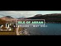 Isle Of Arran In Detail | 3 Days Island Tour | Scottish Island | 4K Cinematic Drone View