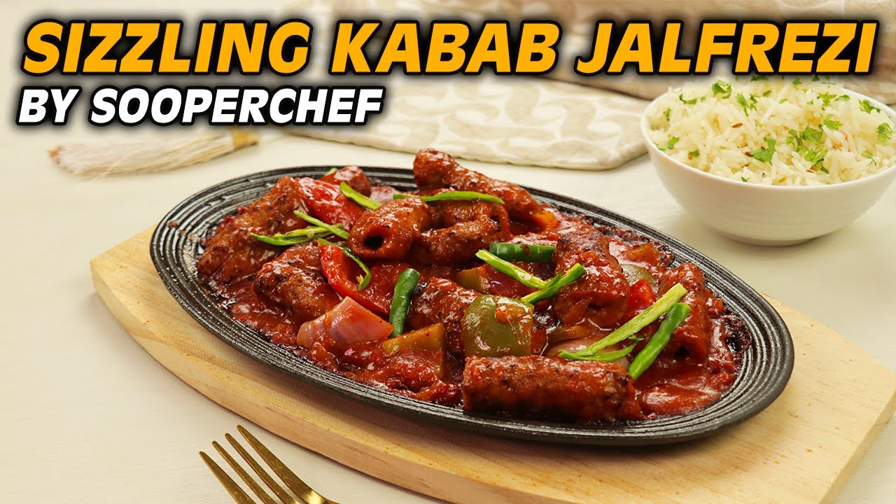 Jalfrezi Recipe | Sizzling Kabab Jalfrezi Recipe By SooperChef