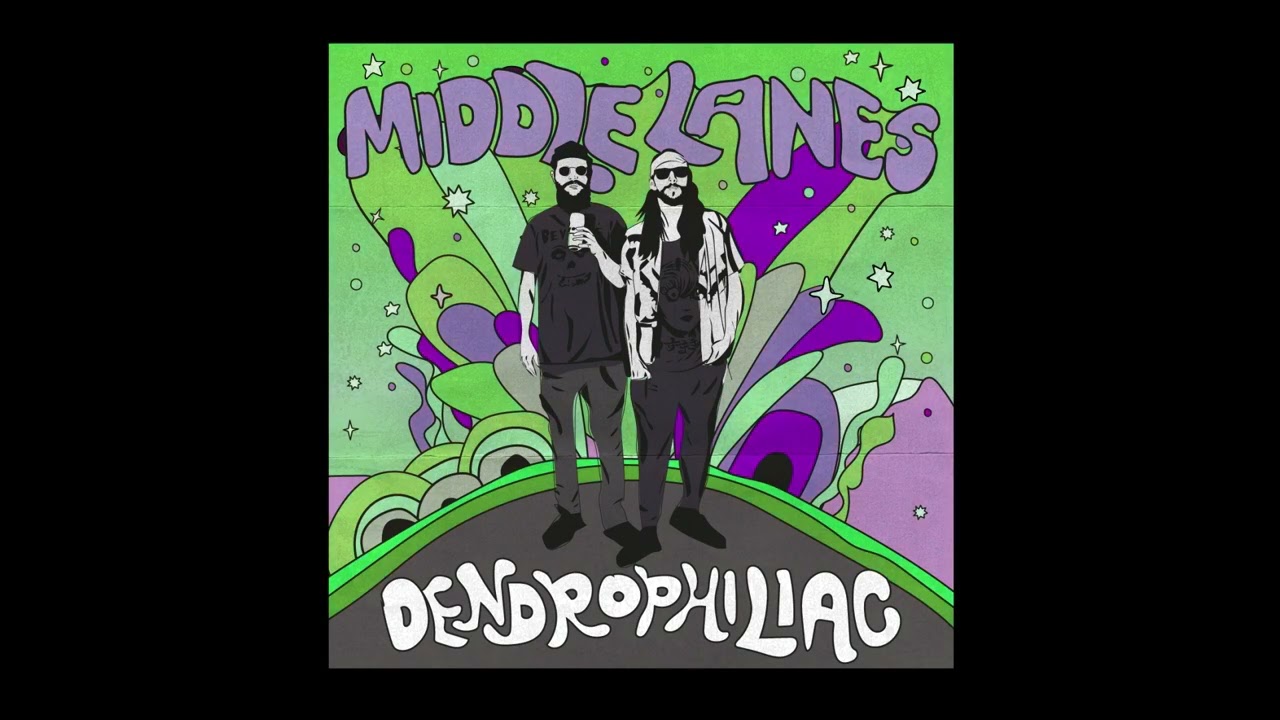 Middle Lanes - Dendrophiliac