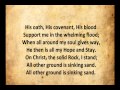 On Christ the Solid Rock I Stand with Lyrics