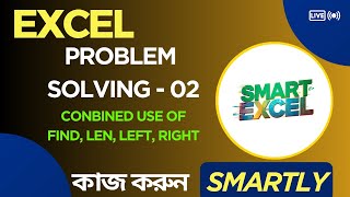 Excel Tutorial in Bangla FIND, LEN, LEFT & RIGHT Function Explained with Example #exceltutorial