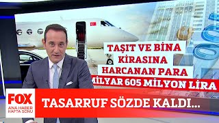 Tasarruf Sözde Kaldı... 23 Temmuz 2023 Fox Ana Haber Hafta Sonu